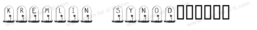 KREmlin synod字体转换